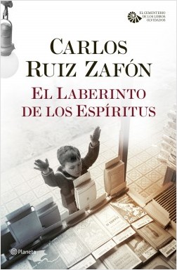 Portada oficial de El Laberinto de los Espíritus de Carlos Ruiz Zafón/ Fuente: planetadelibros.com