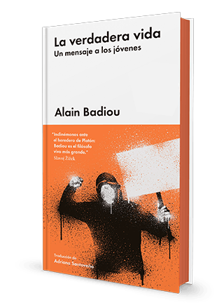 Alain Badiou nos corrompe: ¿cuál es la verdadera vida? 1