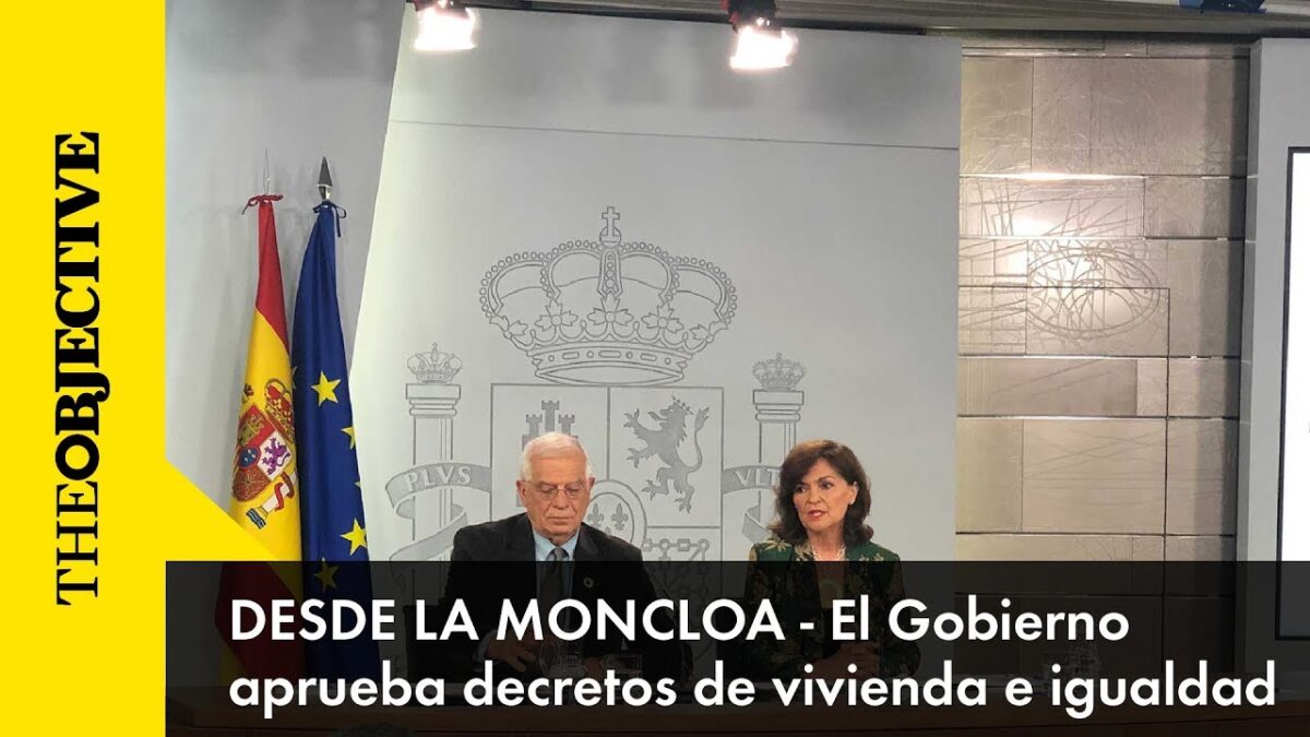 El Gobierno aprueba decretos sobre la vivienda y la igualdad de género en el trabajo