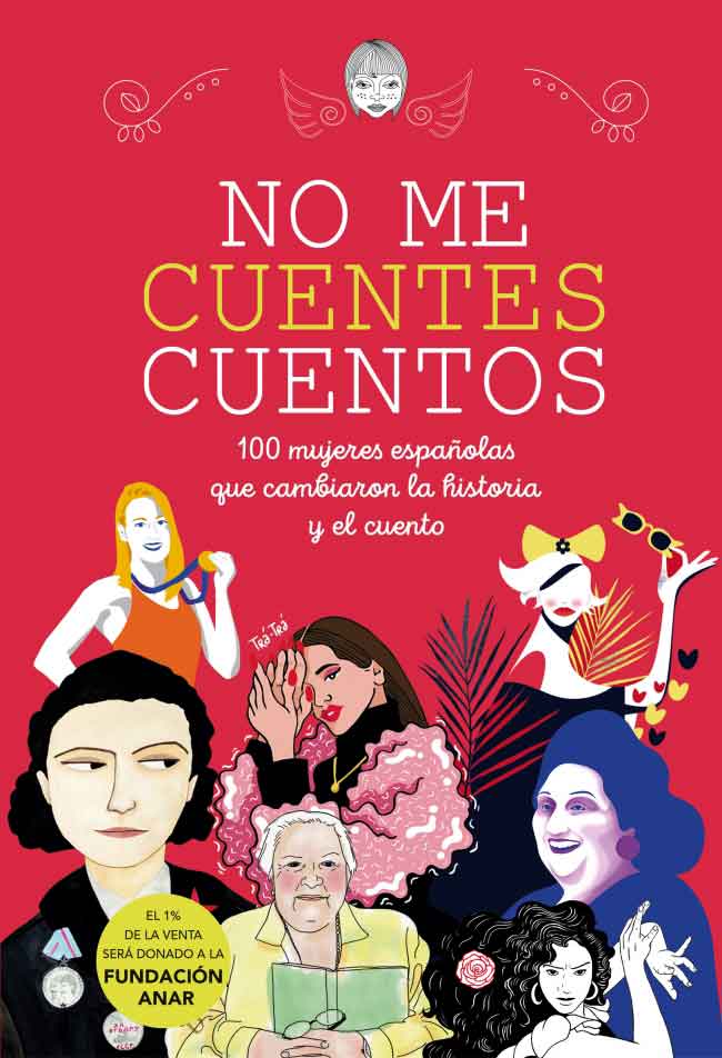 100 cuentos para recordar a las mujeres españolas que cambiaron la Historia 5