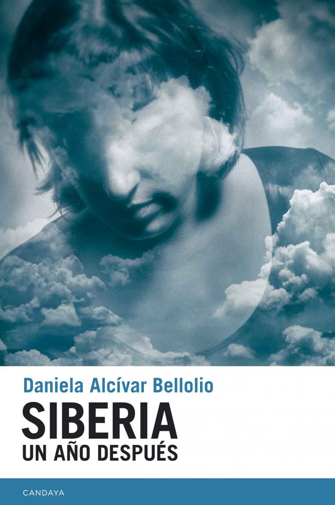 Daniela Alcívar Bellolio: “Escribí Siberia para salvar mi vida” 1