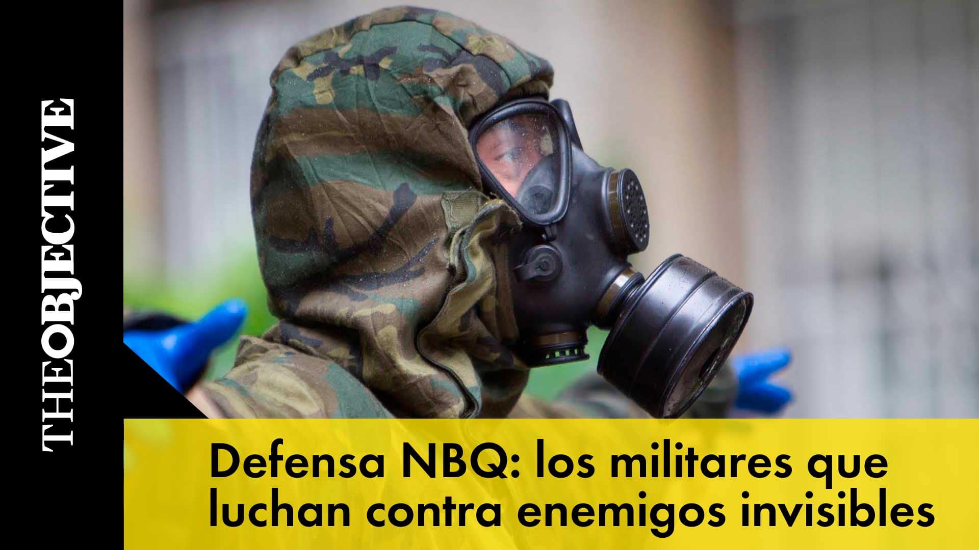 Defensa NBQ: los militares que luchan contra enemigos invisibles