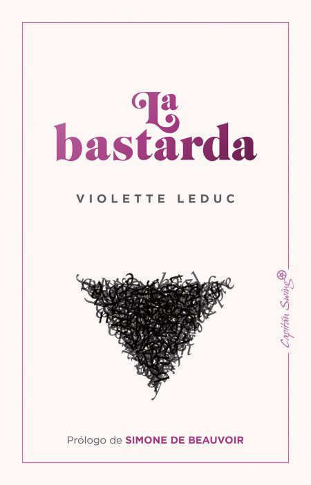 Violette Leduc, una escritora descarnada que rasga las entrañas
