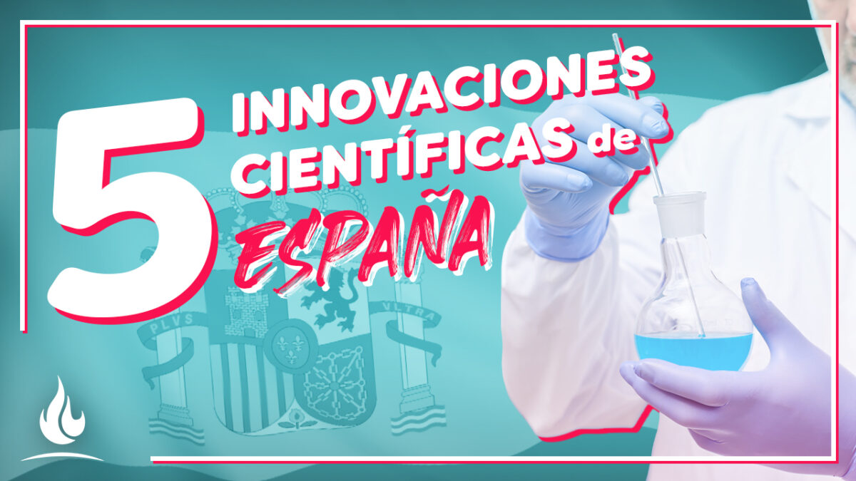 5 innovaciones científicas de España
