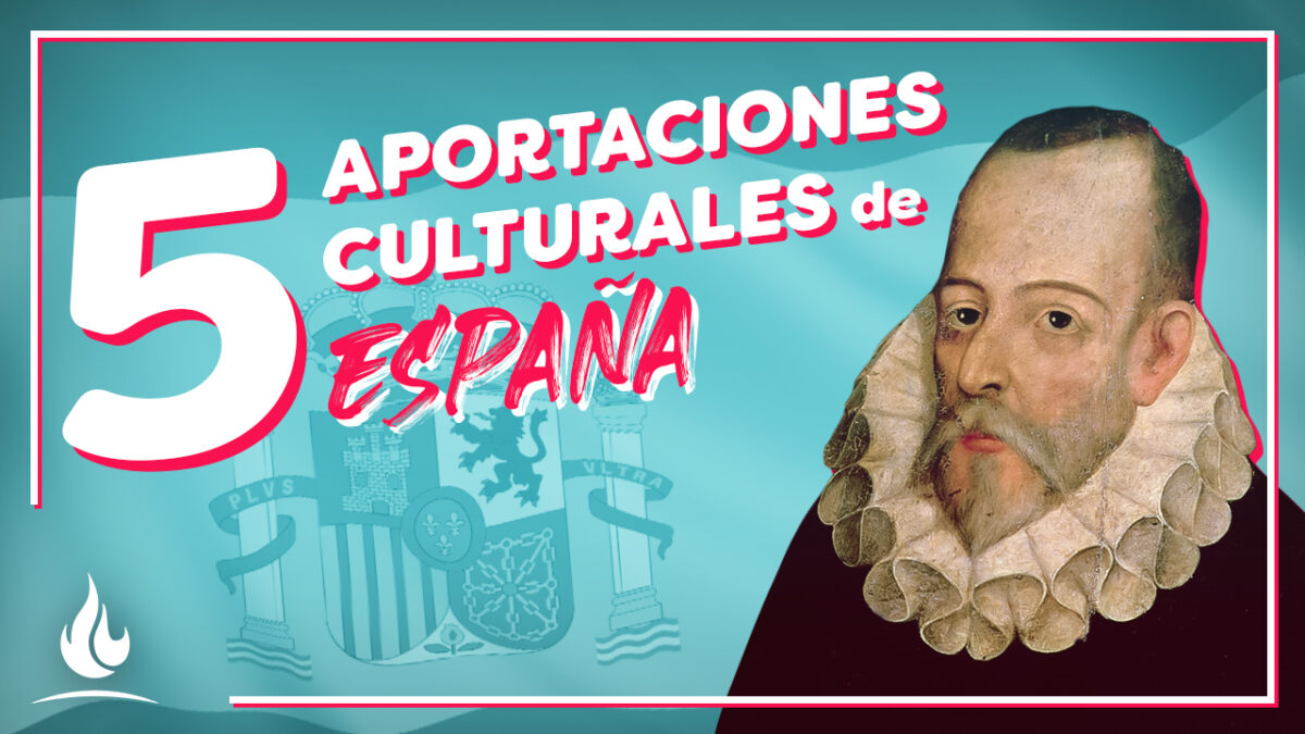 5 aportaciones culturales de España