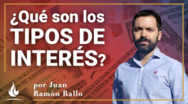 ¿Qué son los tipos de interés?