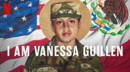'Yo soy Vanessa Guillén': ¿qué pasó con los protagonistas del documental?