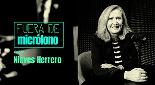 Fuera de micrófono con Nieves Herrero