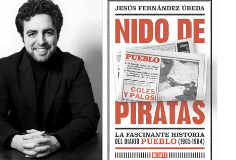 'Nido de piratas': la gloriosa canalla del diario 'Pueblo'