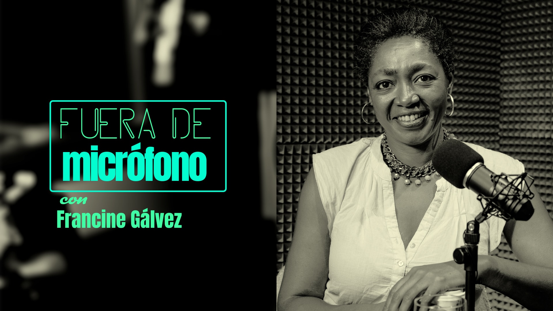 Fuera de micrófono con Francine Gálvez