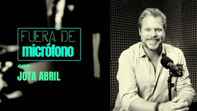 Fuera de micrófono con Jota Abril