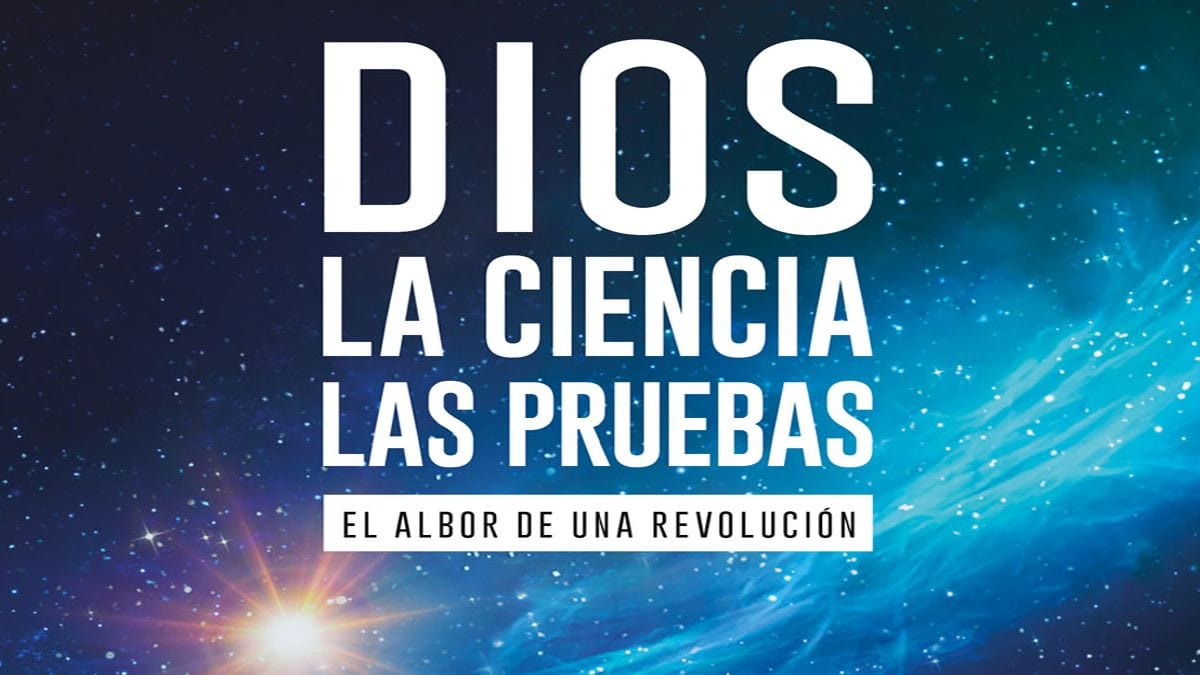 Puede (o debe) la ciencia probar la existencia de Dios? - INFORME ESPANA