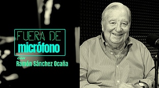 Fuera de micrófono con Ramón Sánchez-Ocaña