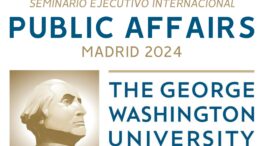 Certifícate en Asuntos Públicos con el seminario de la George Washington en Madrid