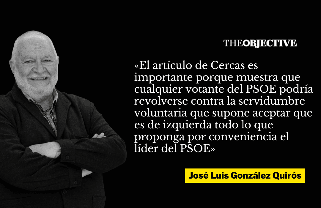 Cercas y la servidumbre voluntaria, por José Luis González Quirós