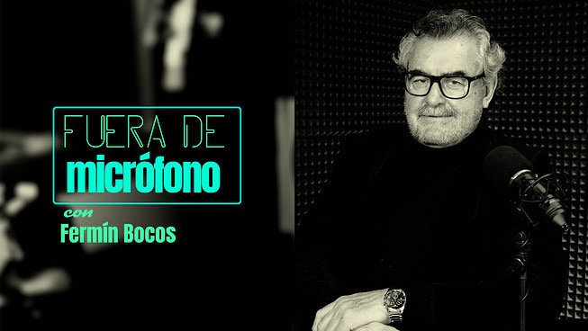 Fuera de micrófono con Fermín Bocos