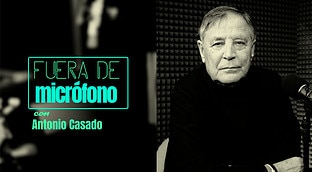 Fuera de micrófono con Antonio Casado