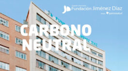 La Fundación Jiménez Díaz se convierte en el primer hospital ‘Carbono Neutral’ en España