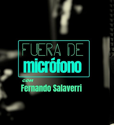 Fuera de micrófono con Fernando Salaverri