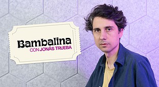 Bambalina con Jonás Trueba