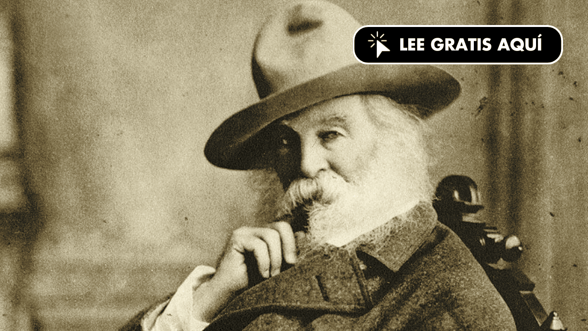 Walt Whitman: memorias de un mundo hermoso y perdido