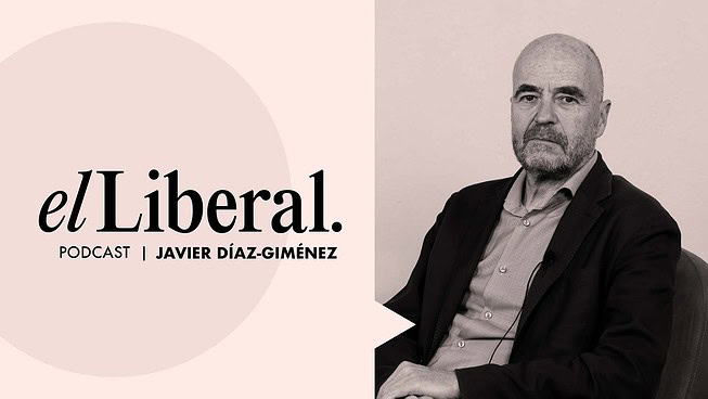 El podcast de El Liberal con Javier Díaz-Giménez