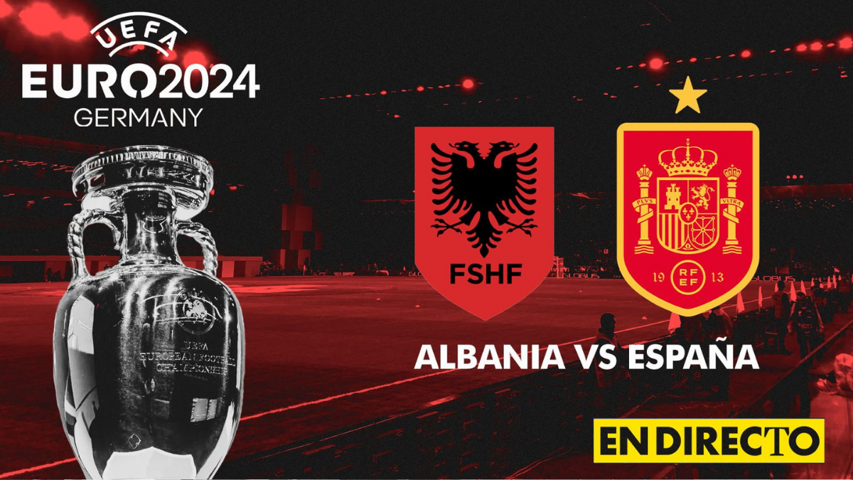 Resumen, resultado y goles del Albania – España: así queda el Grupo B de la Eurocopa