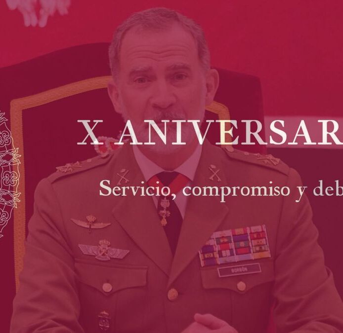 «Servicio, compromiso y deber», el emblema del décimo aniversario de la proclamación del Rey