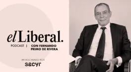 El podcast de el liberal con Fernando Primo Rivera