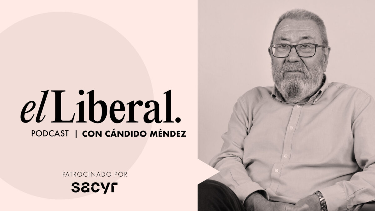 El podcast de El Liberal con Cándido Méndez