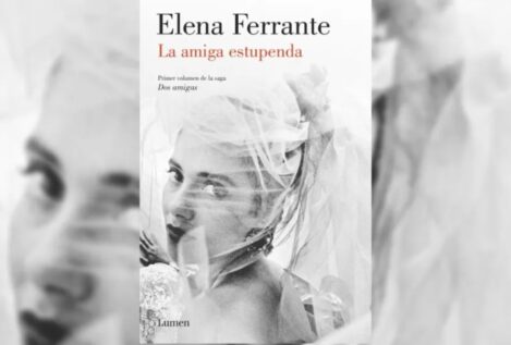 Elena Ferrante, una amiga estupenda