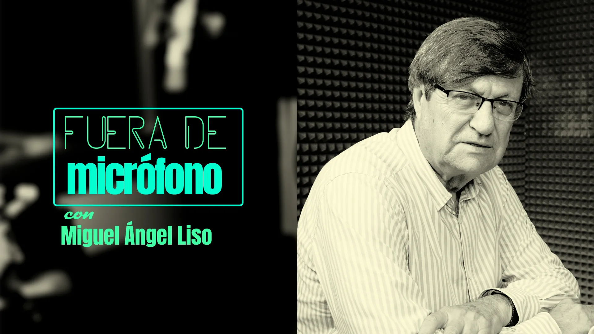 Fuera de micrófono con Miguel Ángel Liso