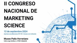 Valladolid acoge el II Congreso Nacional de Marketing Science en el Patio Herreriano