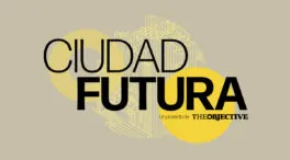 THE OBJECTIVE organiza 'Ciudad Futura', una reflexión sobre el urbanismo del mañana