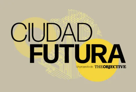 THE OBJECTIVE organiza 'Ciudad Futura', una reflexión sobre el urbanismo del mañana