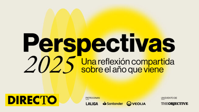 THE OBJECTIVE presenta 'Perspectivas 2025', una reflexión sobre los retos del año que viene