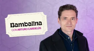 VIDEO | Bambalina con Arturo Cardelús