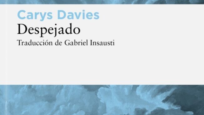 Carys Davies: una tierra demasiado hostil para los corazones puros