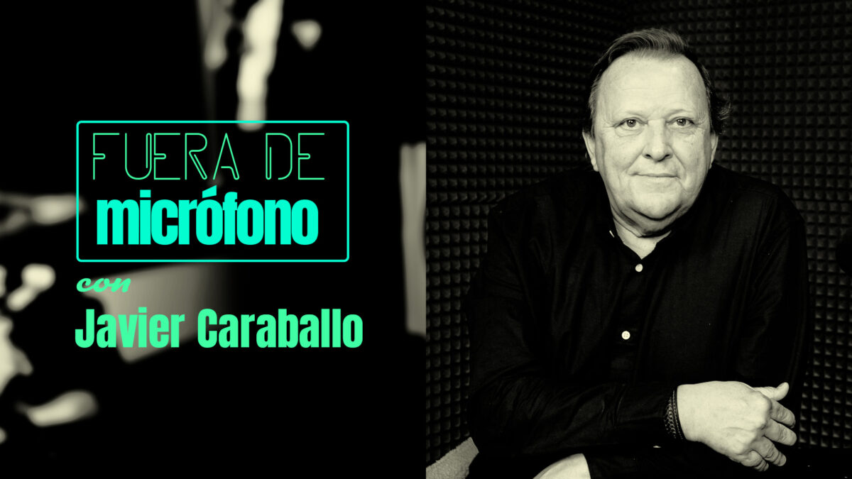 VÍDEO | Fuera de micrófono con Javier Caraballo