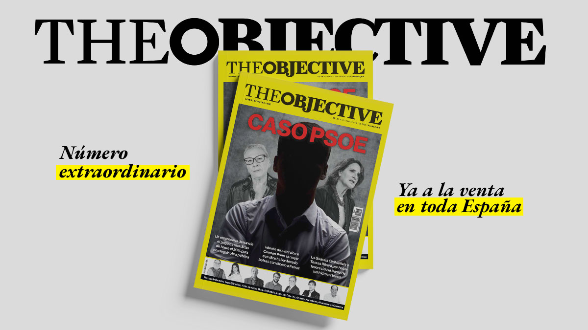 THE OBJECTIVE dedica su cuarto número extraordinario en formato revista al ‘caso PSOE’