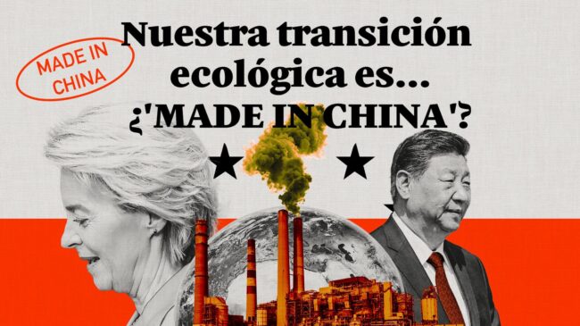 Nuestra transición ecológica es... ¿Made in China?
