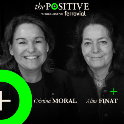 Podcast | Cristina Moral y Aline Finat en The Positive