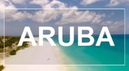 Estas son las cinco cosas que debes saber antes de viajar a la isla de Aruba en Holanda
