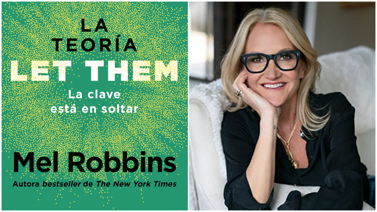 ‘La teoría Let Them’: las claves del exitoso libro de Mel Robbins para saber soltar y dejar ir