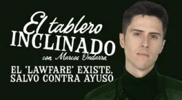 El 'lawfare' existe, salvo contra Ayuso