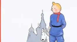 Tintín, los soviets, los pícaros y los huidos