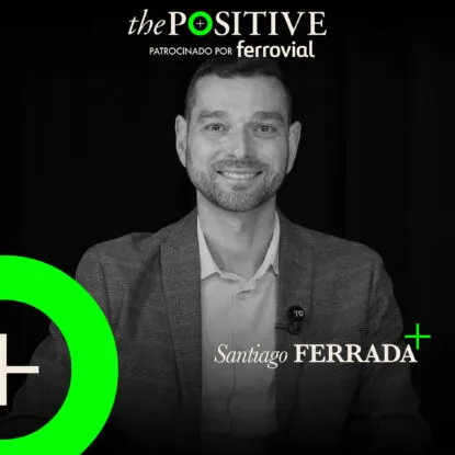 Podcast | Santiago Ferrada en The Positive