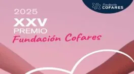La Fundación Cofares convoca la XXV edición de su premio anual