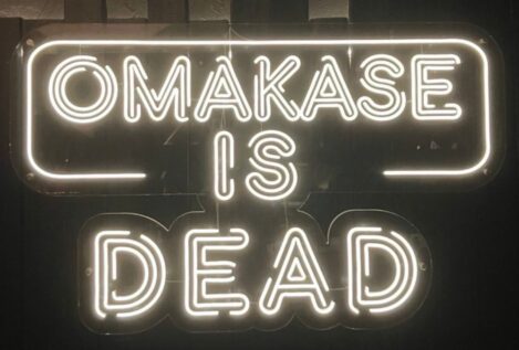 'Omakase is dead'