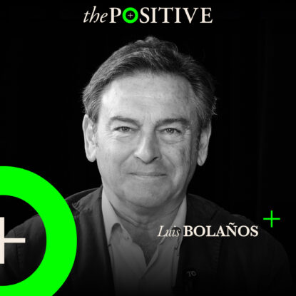 Podcast | Luis Bolaños en The Positive